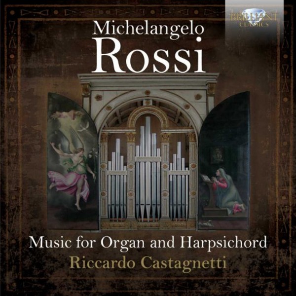 Michelangelo Rossi - Music for Organ and Harpsichord | Brilliant Classics 94966
