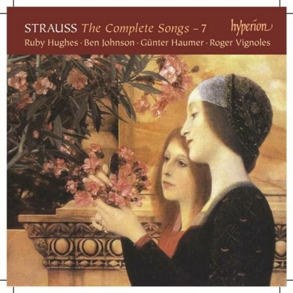R Strauss - The Complete Songs Vol.7 | Hyperion CDA68074