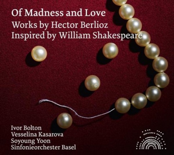 Of Madness and Love: Works by Berlioz inspired by Shakespeare | Solo Musica SOB08