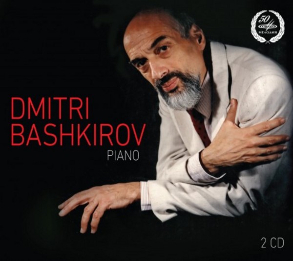 Dmitri Bashkirov: Piano | Melodiya MELCD1002288