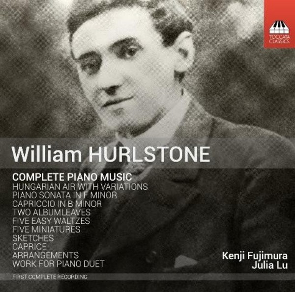 William Hurlstone - Complete Piano Music | Toccata Classics TOCC0289