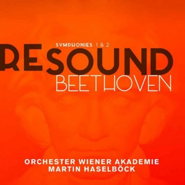 Re-Sound Beethoven: Symphonies Nos 1 & 2