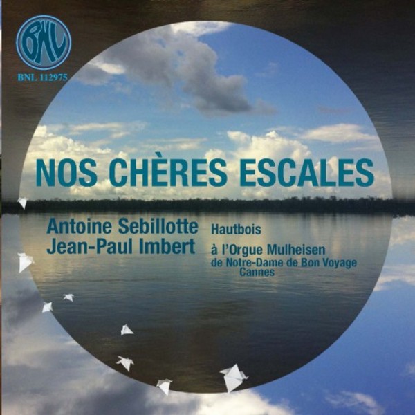 Nos Cheres Escales: Works for Oboe and Organ | BNL BNL112975