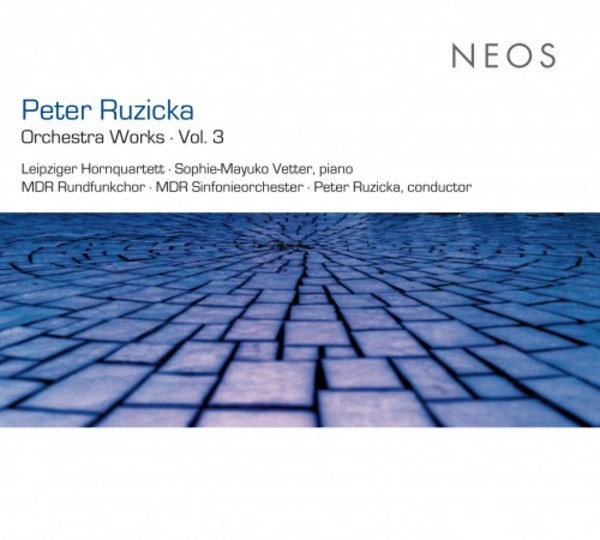 Peter Ruzicka - Orchestra Works Vol.3 | Neos Music NEOS11406