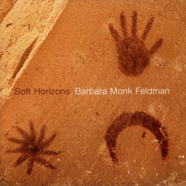 Barbara Monk Feldman - Soft Horizons | New World Records NW80765