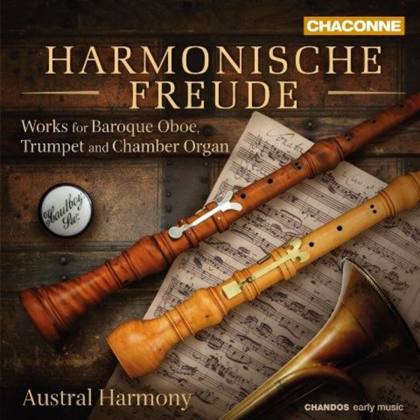 Harmonische Freude (Works for Baroque Oboe, Trumpet & Chamber Organ) | Chandos - Chaconne CHAN0809