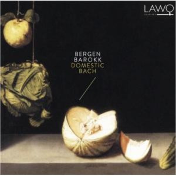 Domestic Bach | Lawo Classics LWC1073