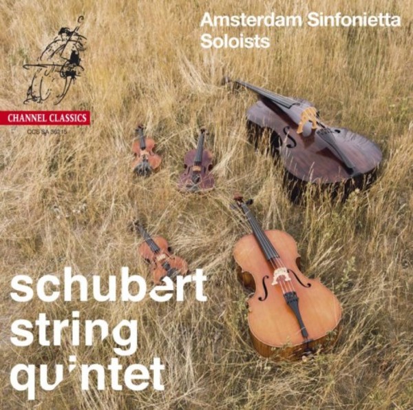 Schubert - String Quintet | Channel Classics CCSSA36215