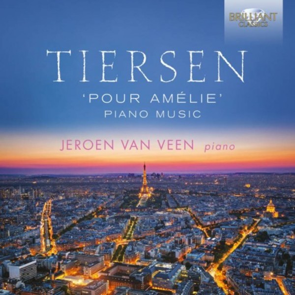 Yann Tiersen - Pour Amelie (Piano Music) | Brilliant Classics 95129