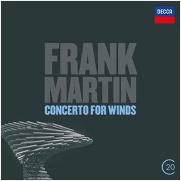 Frank Martin - Concerto for Winds | Decca - C20 4788352
