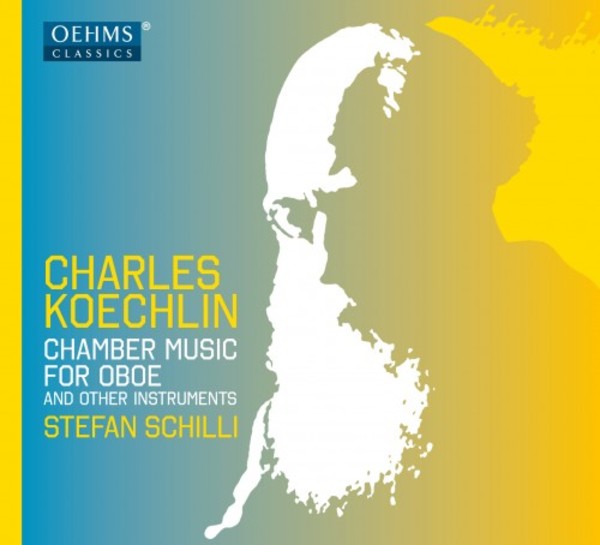 Charles Koechlin - Chamber Music for Oboe & Other Instruments | Oehms OC1823