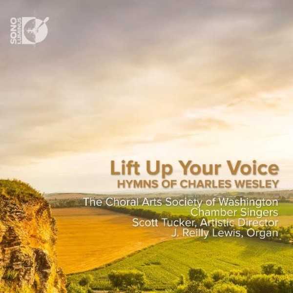 Lift Up Your Voice: Hymns of Charles Wesley | Sono Luminus DSL92196