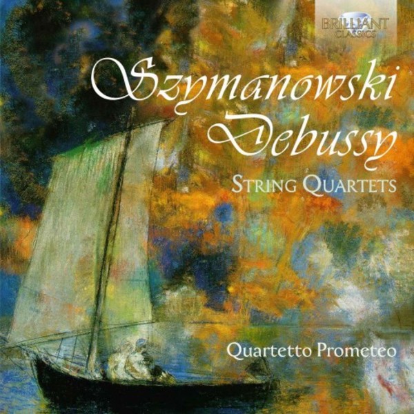 Szymanowski / Debussy - String Quartets | Brilliant Classics 94744