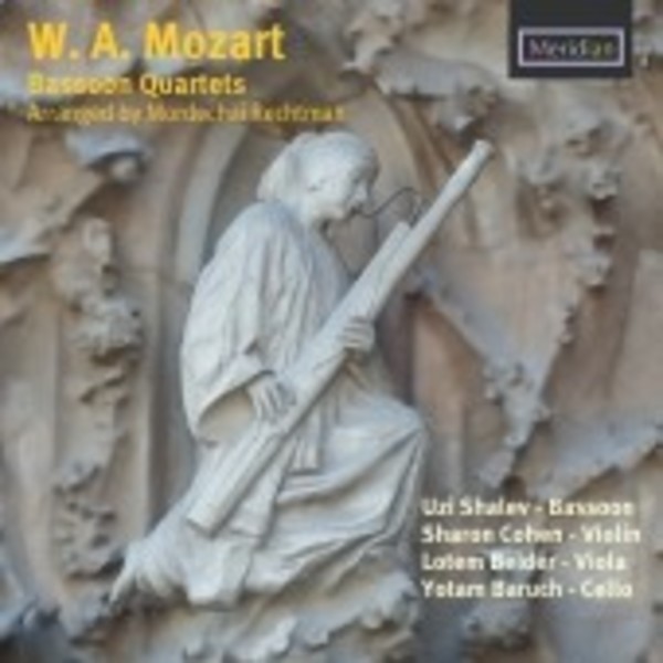 Mozart - Bassoon Quartets (arr. Mordechai Rechtman) | Meridian CDE84637