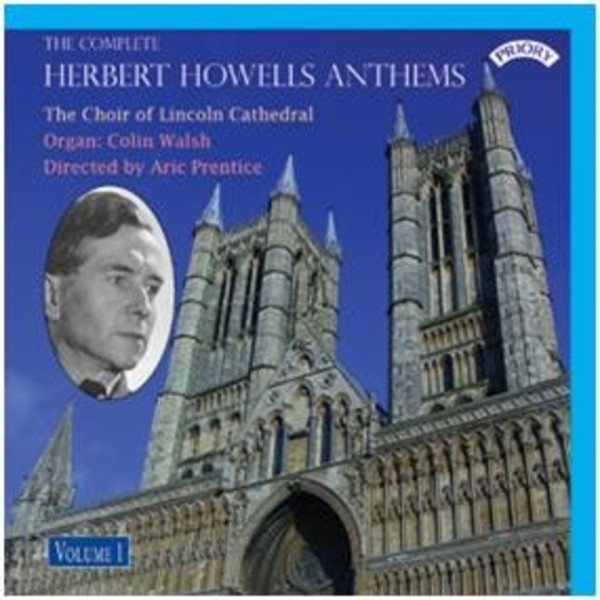 Herbert Howells - The Complete Anthems Vol.1 | Priory PRCD1119