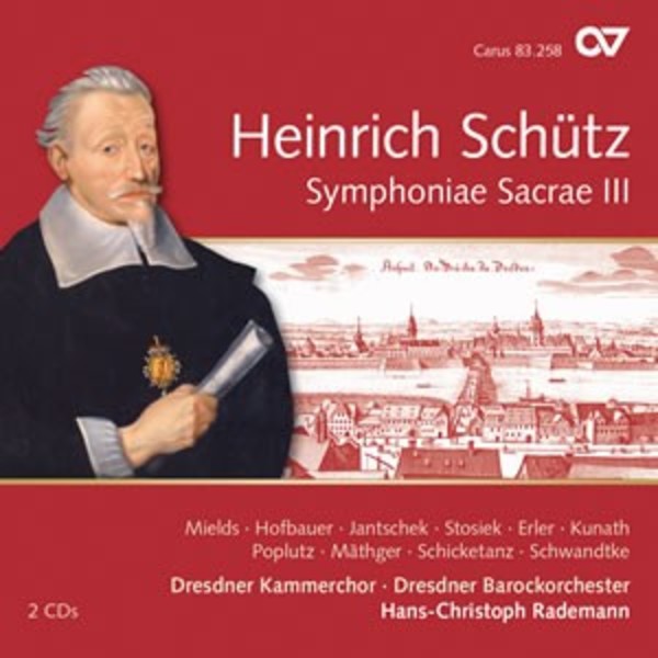 Schutz - Symphoniae Sacrae III | Carus CAR83258