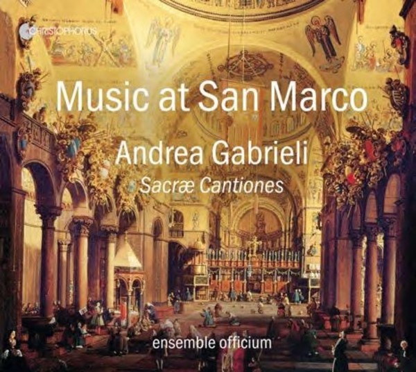 Andrea Gabrieli - Music at San Marco: Sacrae Cantiones | Christophorus CHR77390