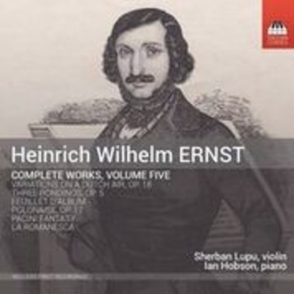 Heinrich Wilhelm Ernst - Complete Works Vol.5 | Toccata Classics TOCC0310