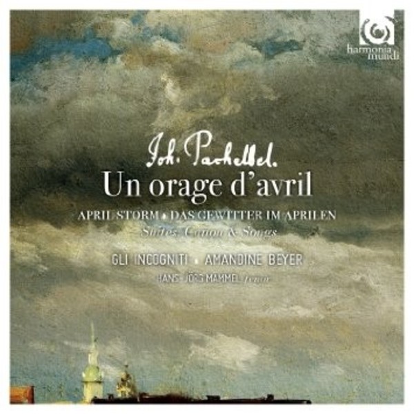 Pachelbel - Un orage davril (Suites, Arias, Canon & Gigue) | Harmonia Mundi HMC902238