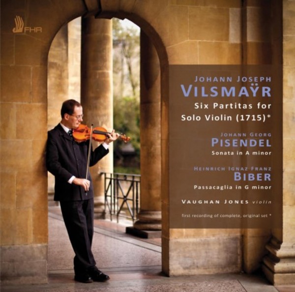 Vilsmayr - Six Partitas for Solo Violin (1715) | First Hand Records FHR038