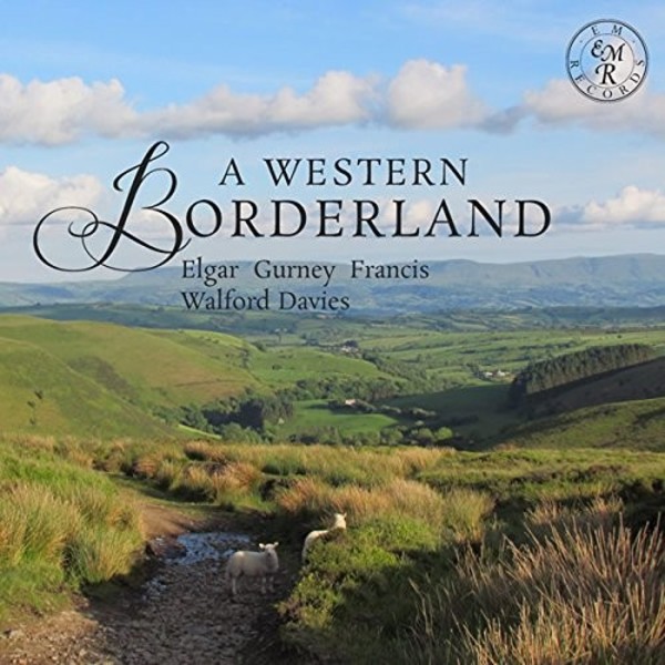 A Western Borderland: Piano music by Walford Davies, Francis, Gurney & Elgar | EM Records EMRCD034