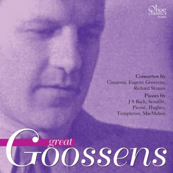 Great Goossens: Pieces for Oboe | Oboe Classics CC2031