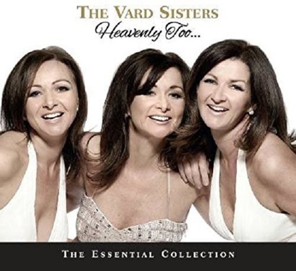 The Vard Sisters: Heavenly Too... (The Essential Collection) | Dolphin Records TVSCD001