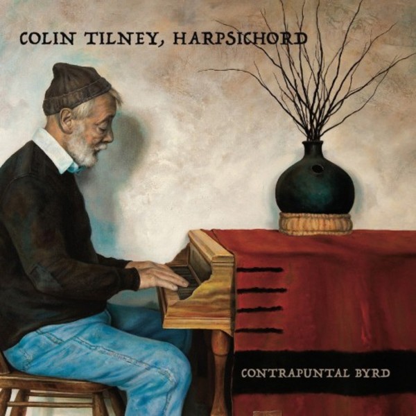 Colin Tilney: Contrapuntal Byrd | Music & Arts MACD1288