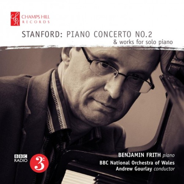 Stanford - Piano Concerto no.2, Works for Solo Piano | Champs Hill Records CHRCD042