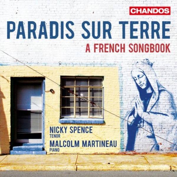 Paradis sur terre: A French Songbook | Chandos CHAN10893