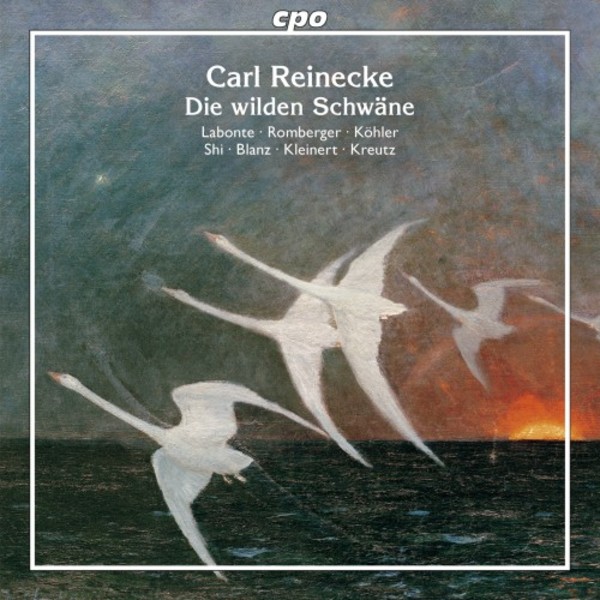 Reinecke - Der wilden Schwane | CPO 7779402