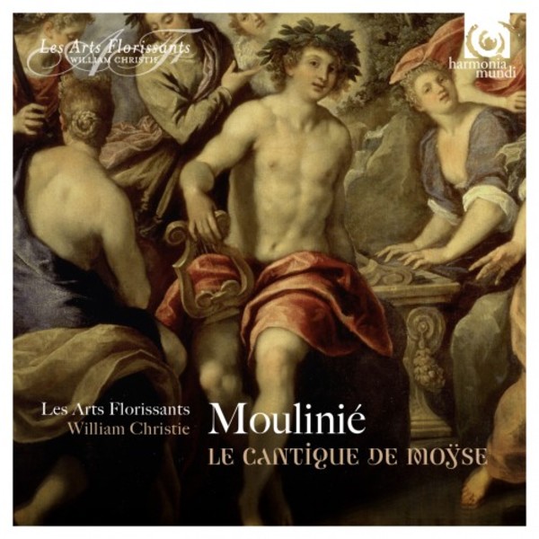 Moulinie - Cantique de Moyse | Harmonia Mundi - Les Arts Florissants HAF8901055