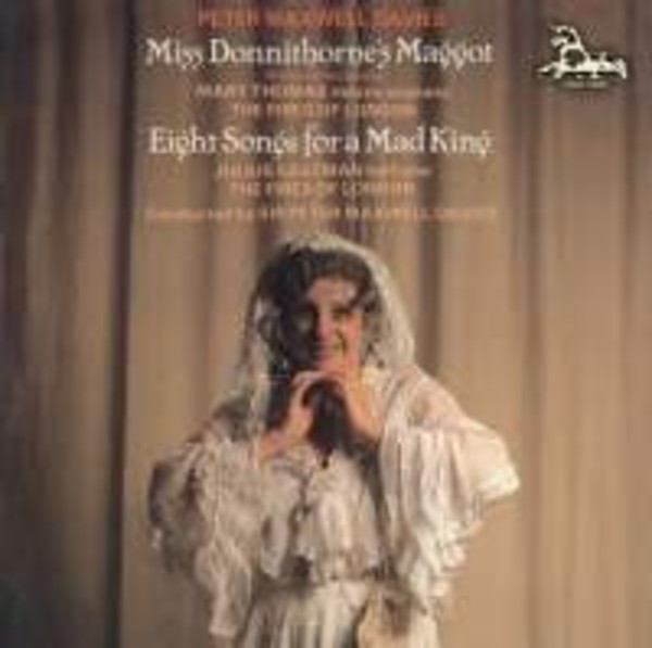 Maxwell Davies - Miss Donnithornes Maggot, Eight Songs for a Mad King | Unicorn Kanchana DKPCD9052