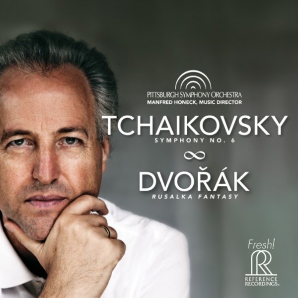 Tchaikovsky - Symphony no.6; Dvorak - Rusalka Fantasy | Reference Recordings FR720