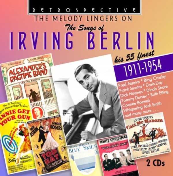 The Melody Lingers On: Irving Berlin - His 55 Finest (1911-1954) | Retrospective RTS4287