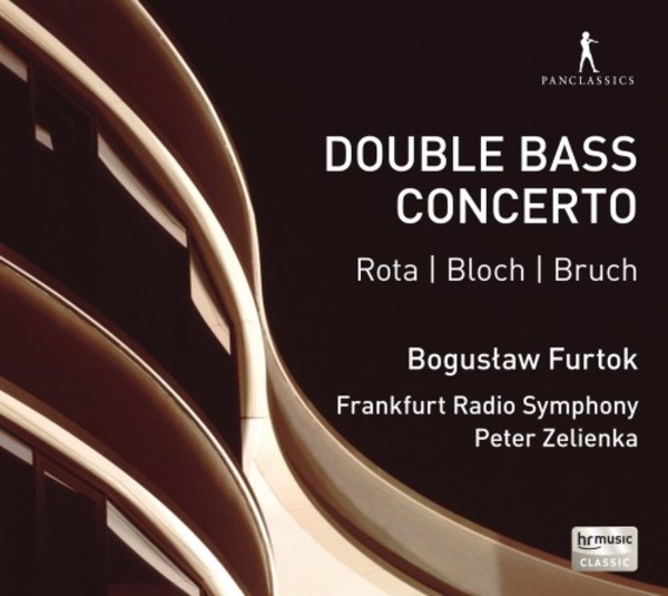 Double Bass Concerto: Works by Rota, Bloch & Bruch