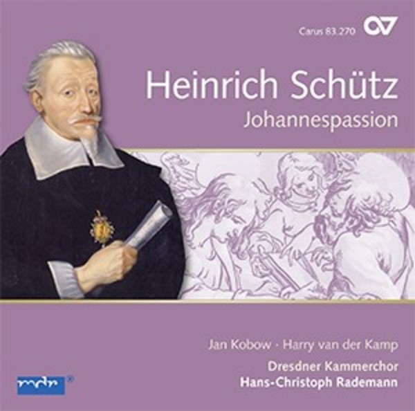 Schutz - St John Passion | Carus CAR83270