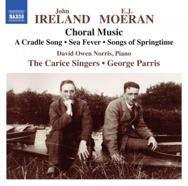 Ireland & Moeran - Choral Music
