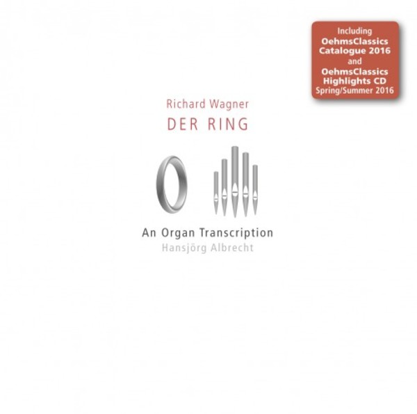 Wagner - Der Ring: An Organ Transcription (incl. catalogue) | Oehms OC072