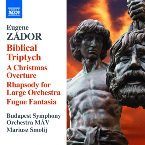Zador - Biblical Triptych, A Christmas Overture, Rhapsody, Fugue Fantasia | Naxos 8573529