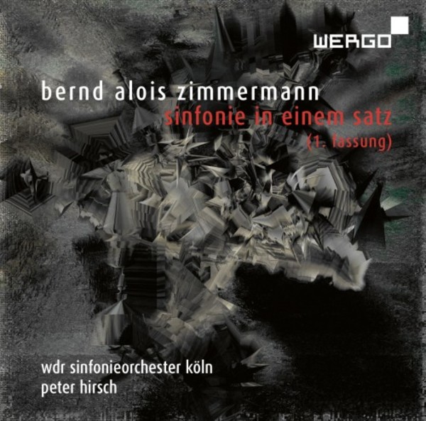 Zimmermann - Symphony in One Movement (first version) | Wergo WER73402