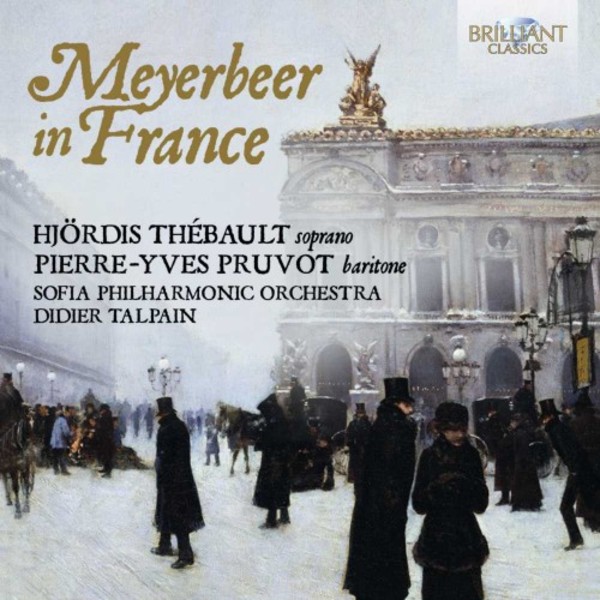 Meyerbeer in France | Brilliant Classics 94732