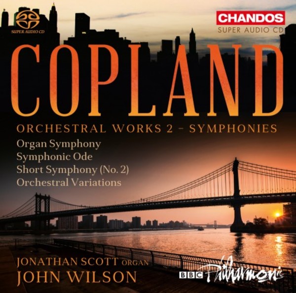 Copland - Orchestral Works 2: Symphonies | Chandos CHSA5171
