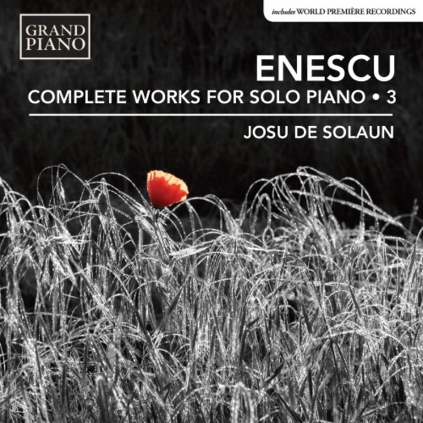 Enescu - Complete Works for Solo Piano Vol.3 | Grand Piano GP707