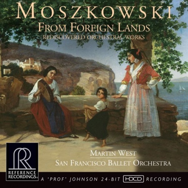 Moszkowski - From Foreign Lands: Rediscovered Orchestral Works | Reference Recordings RR138