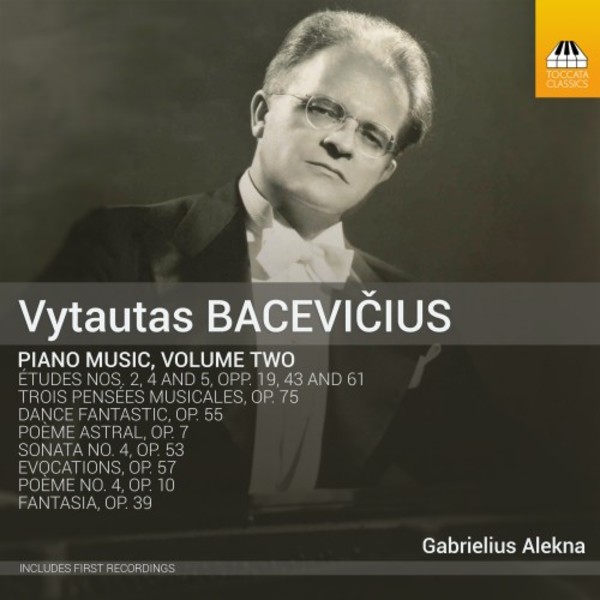 Vytautas Bacevicius - Piano Music Vol.2 | Toccata Classics TOCC0328