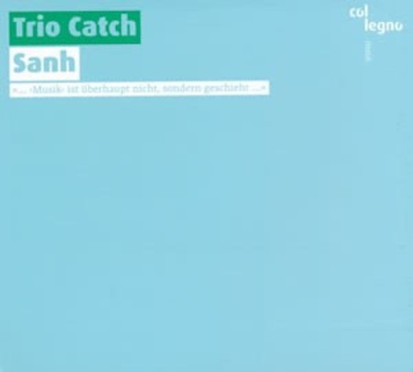 Trio Catch: Sanh | Col Legno COL20431