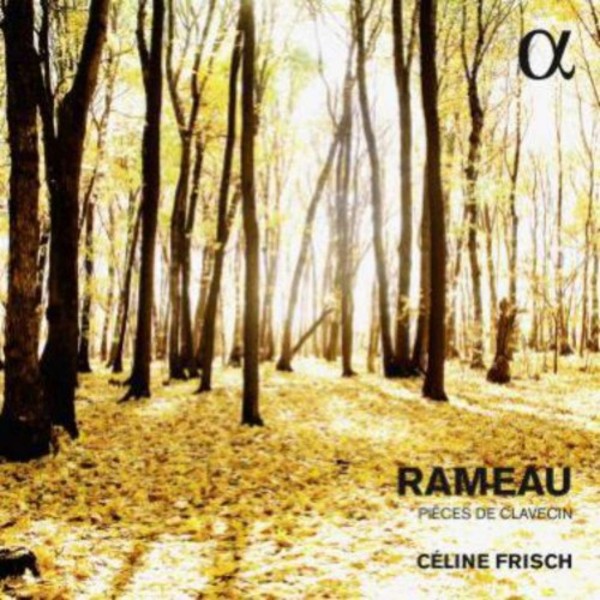 Rameau - Pieces de Clavecin | Alpha ALPHA324