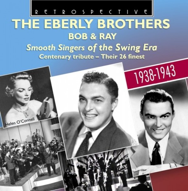 The Eberly Brothers: Smooth Singers of the Swing Era | Retrospective RTR4289