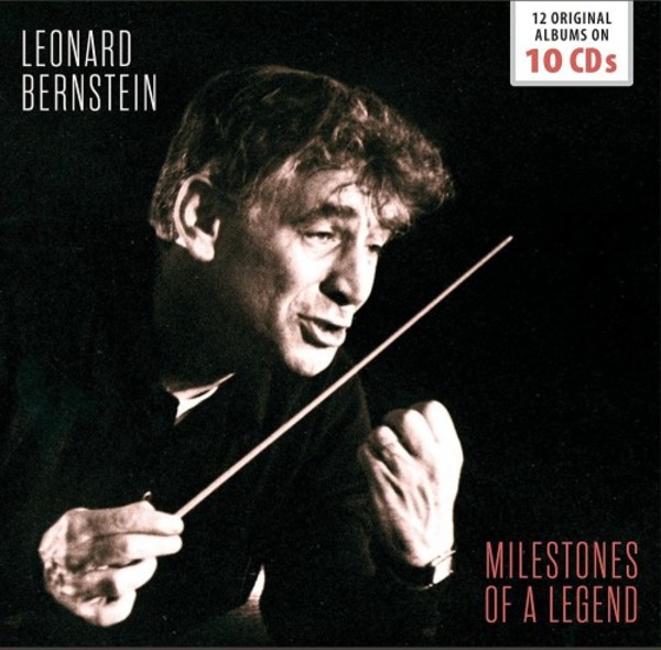 Leonard Bernstein: Milestones of a Legend
